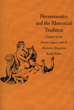 Cover of 'Hermeneutics and the Rhetorical Tradition' by Kathy Eden 