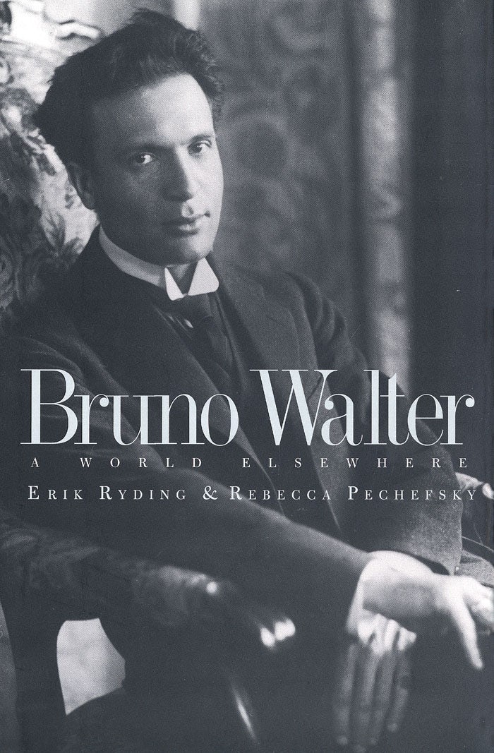 Bruno Walter - Yale University Press London