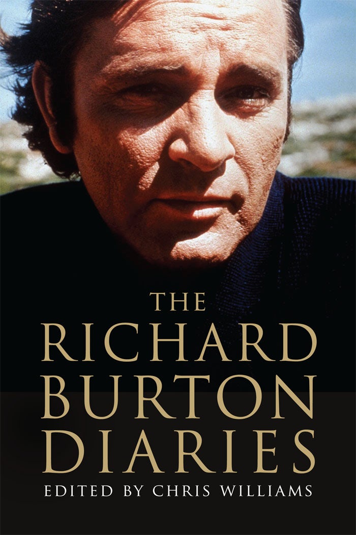 The Richard Burton Diaries Yale University Press London