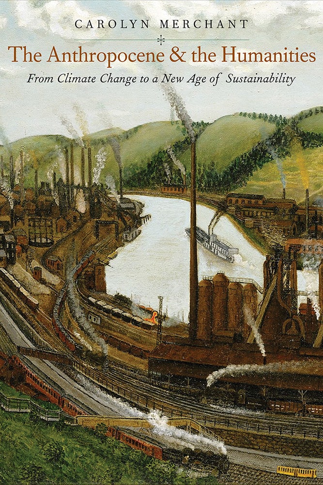 The Anthropocene and the Humanities - Yale University Press London