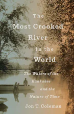 Cover of 'The Most Crooked River in the World' by Jon T. Coleman 