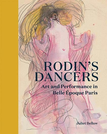 Rodin's Dancers - Yale University Press London