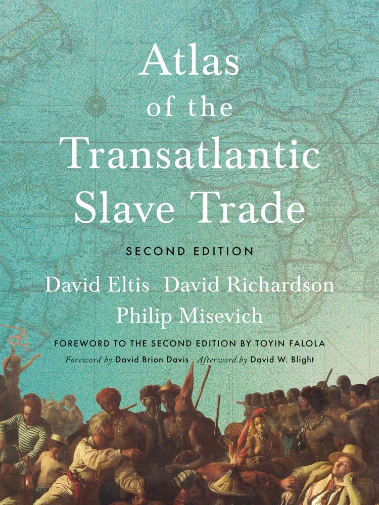 Atlas of the Transatlantic Slave Trade - Yale University Press London