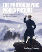 Cover of 'The Photographic World Picture' by Andrew Moisey 