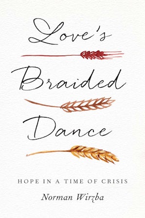 Image for Love's Braided Dance : Hope in a Time of Crisis