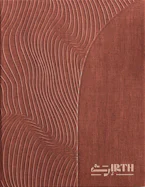 Cover of 'IRTH' by The Curatorial Team of the National Pavilion of Saudi Arabia The Curatorial Team of the National Pavilion of Saudi Arabia 