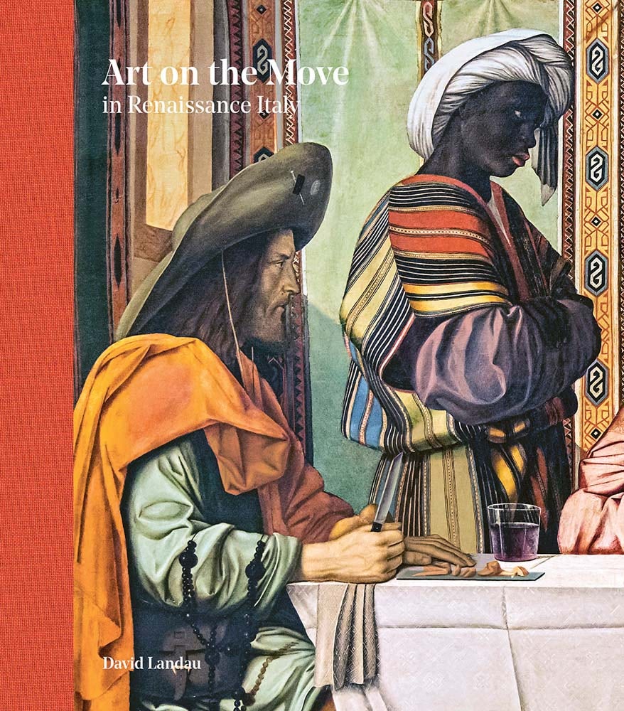 Art on the Move in Renaissance Italy - Yale University Press London